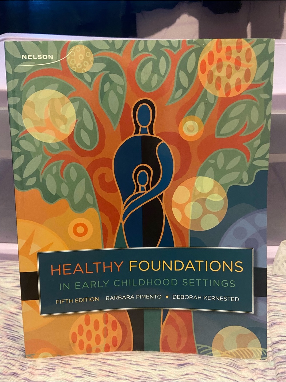 Healthy Foundations in Early Childhood Settings - Textbook